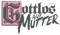 Logo Gottlos Auf Mutter